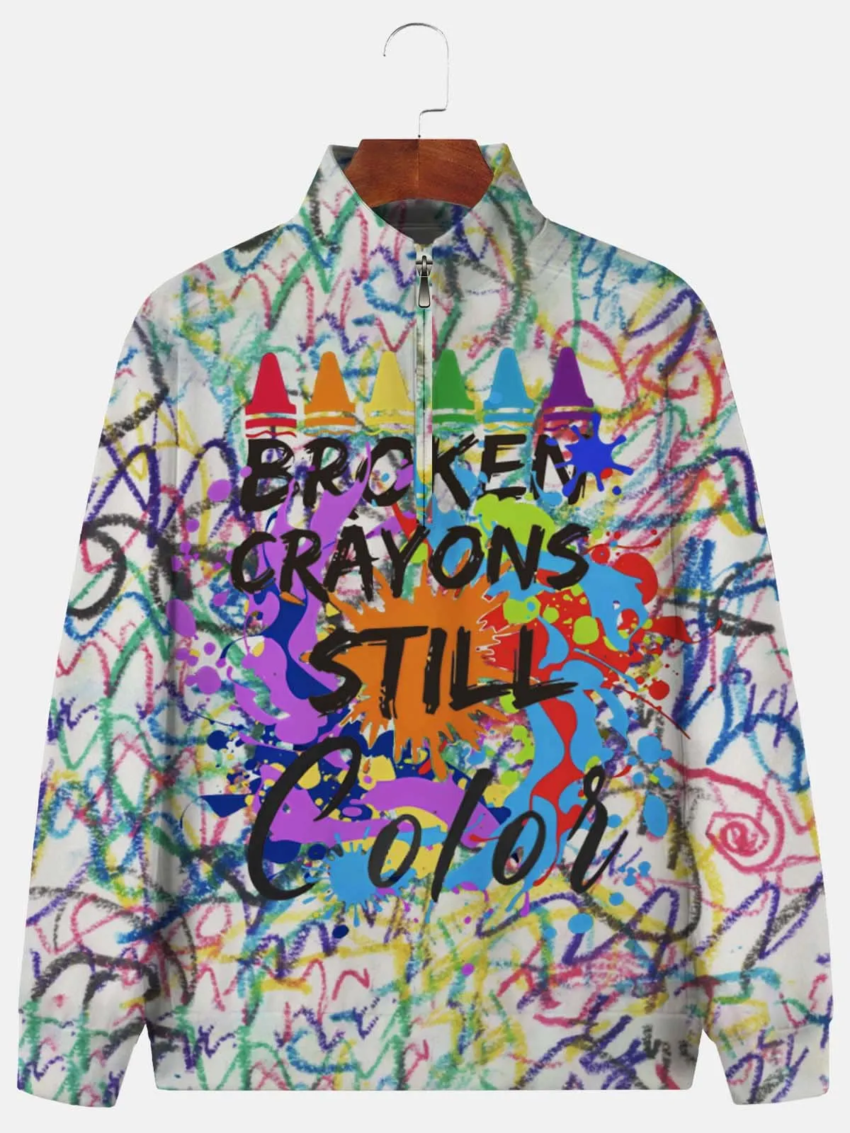 Alohadaddy Broken Crayons Still Color Half Zip Stand Collar Sweatshirts Mental Health Warm Comfortable Pullover Sweatshirts